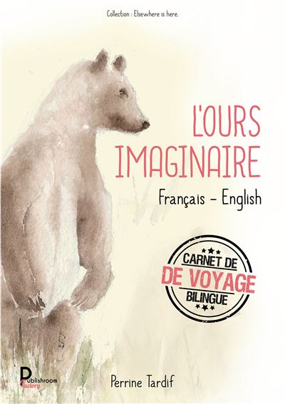L'ours imaginaire - Perrine Tardif